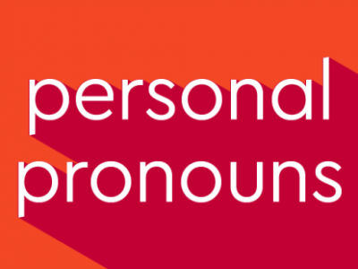 Grammar Unit 2.1: Pronouns – Personal&nbsp;Pronouns